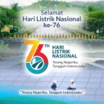 Selamat Hari Listrik Nasional, Terang Negeriku, Tangguh Indonesiaku!
