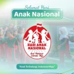 Selamat Hari Anak Nasional: Anak Terlindungi, Indonesia Maju