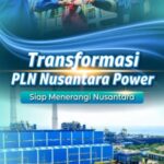 Transformasi PLN Nusantara Power, Siap  Terangi Nussantara
