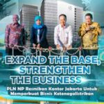 Expand The Base, Strengthen The Business, PLN NP Resmikan Kantor Jakarta untuk Perkuat Bisnis Ketenagalistrikan