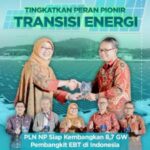 Tingkatkan Peran Pionir Transisi Energi, PLN NP Siap Kembangkan 8,7 GW Pembangkit EBT di Indonesia