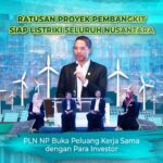 Ratusan Proyek Pembangkit Siap Listriki Seluruh Nusantara, PLN NP Buka Peluang Kerja Sama dengan Para Investor