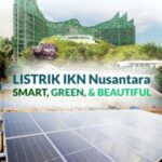 Listrik IKN Nusantara, Smarta, Green dan Beautiful