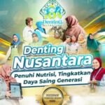 Denting Nusantara, Penuhi Nutrisi, Tingkatkan Daya Saing Generasi